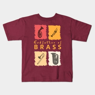 Godfather of Brass Kids T-Shirt